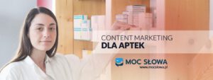 Read more about the article CONTENT MARKETING DLA APTEK